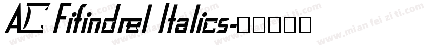 AC Fifindrel Italics字体转换